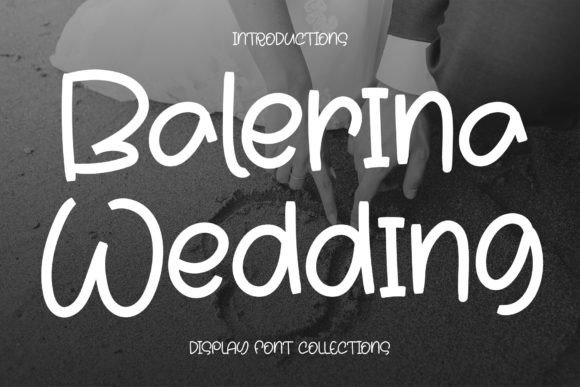 Balerina Wedding: The Whimsical Font for Playful Design
