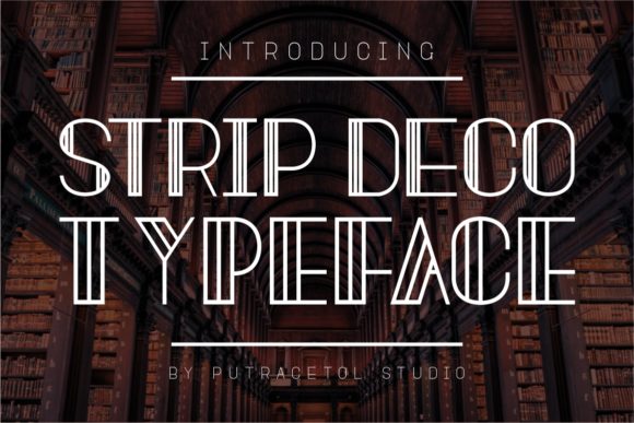 Strip Deco: A Modern Font for Bold Visual Identity
