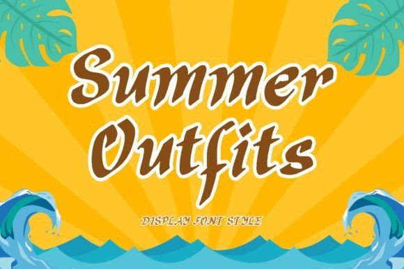 Summer Outfits: A Display Font for Vibrant Visuals